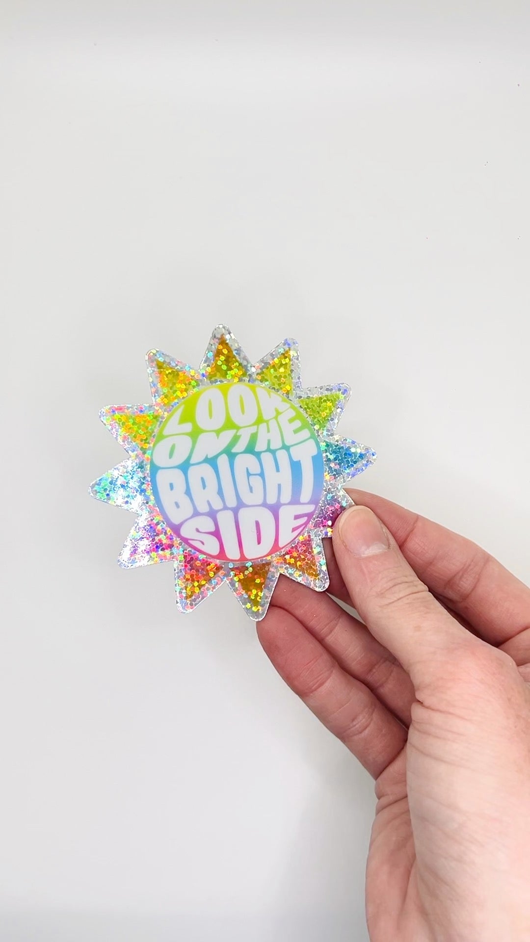 Bright Side Holographic Sticker