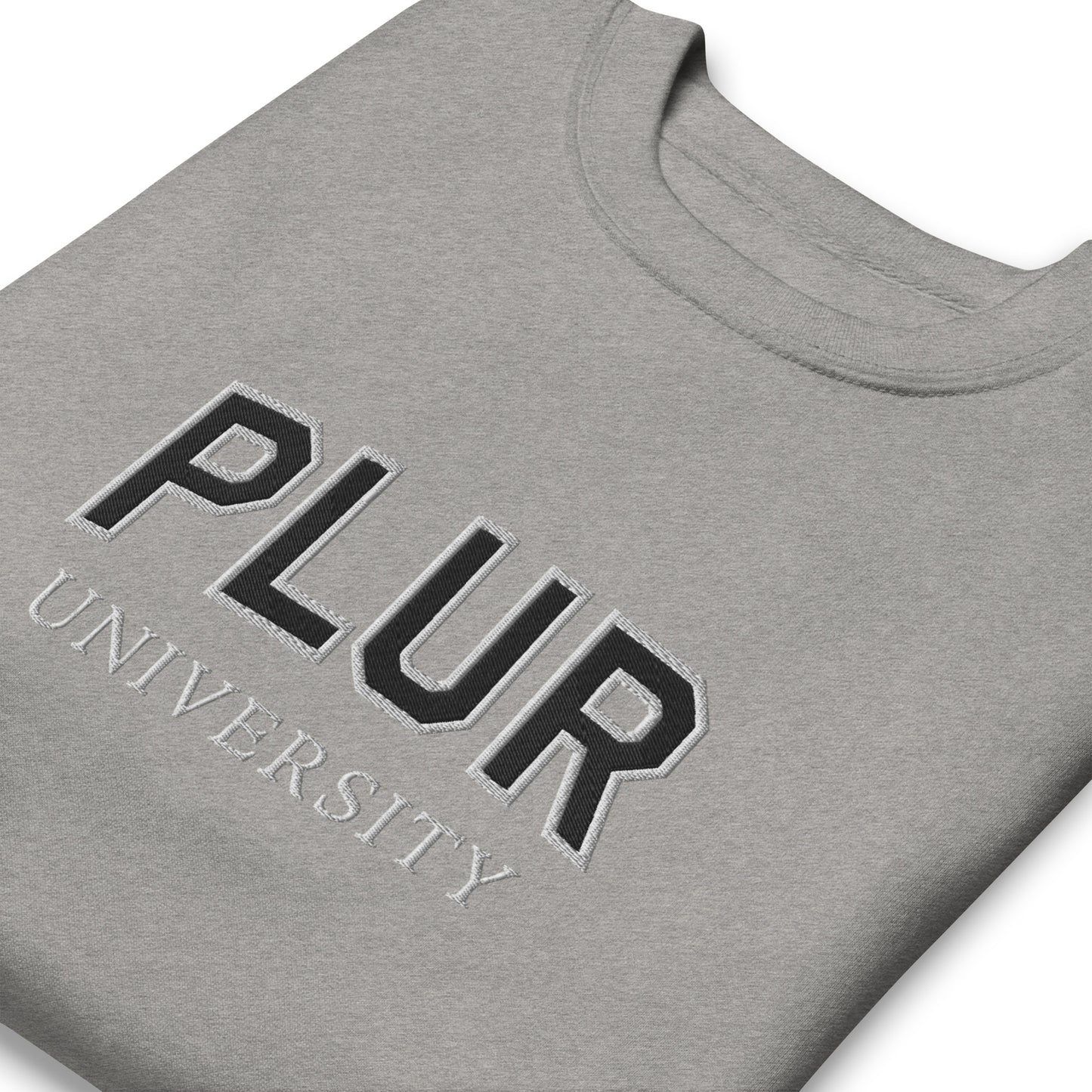 PLUR University Sweatshirt