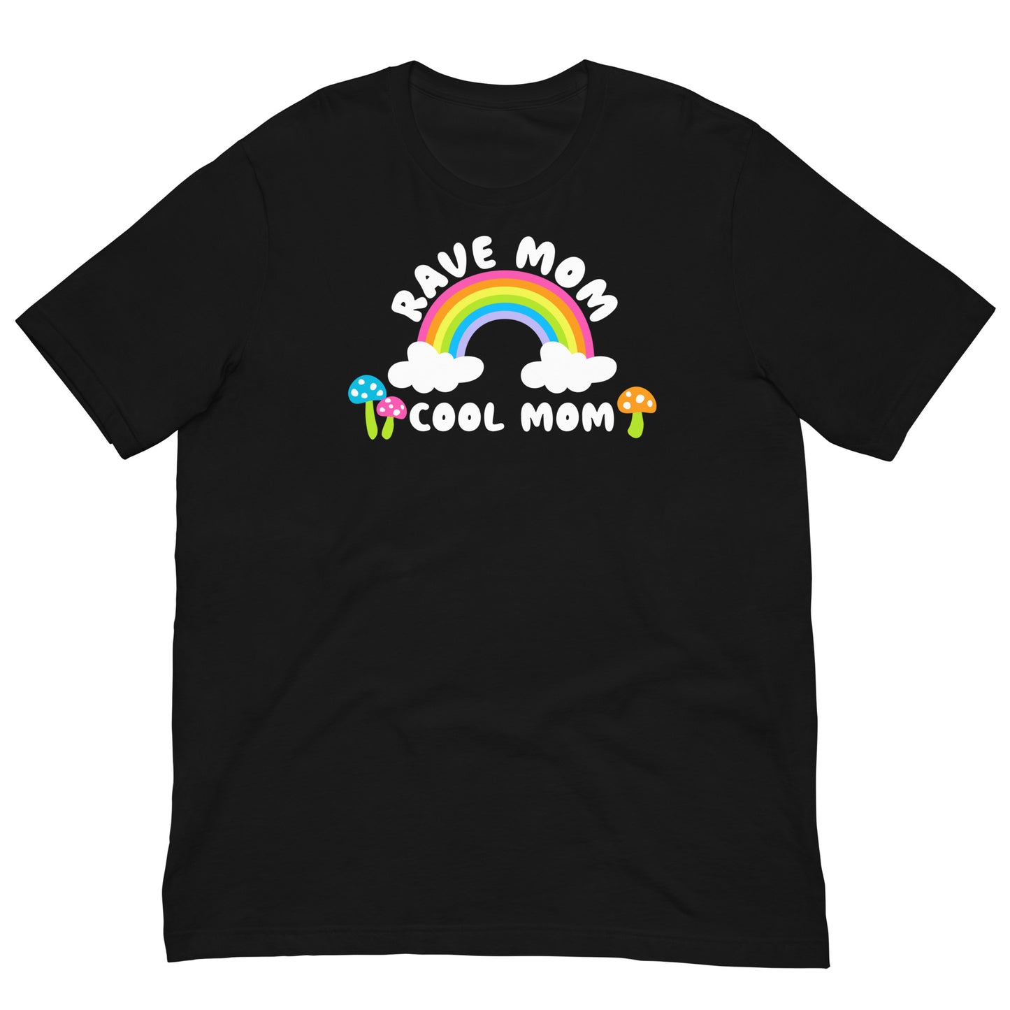 Rave Mom Rainbow Mushroom T-shirt