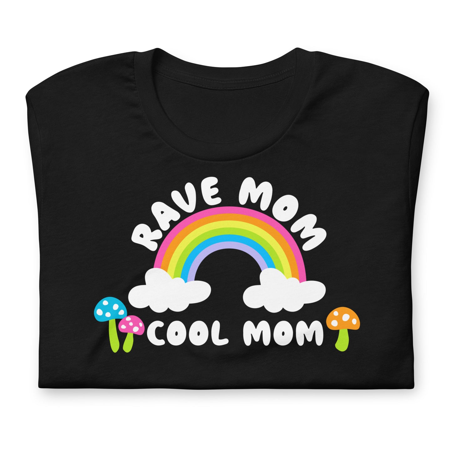 Rave Mom Rainbow Mushroom T-shirt