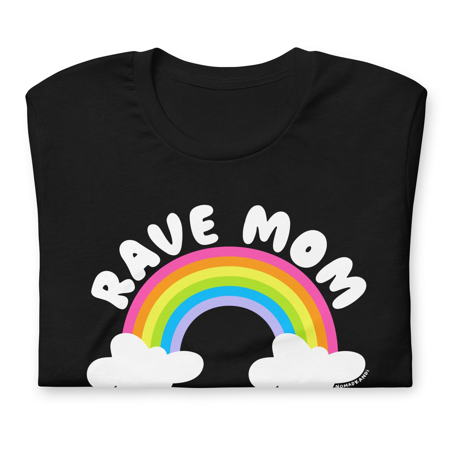 Rave Mom Rainbow T-shirt