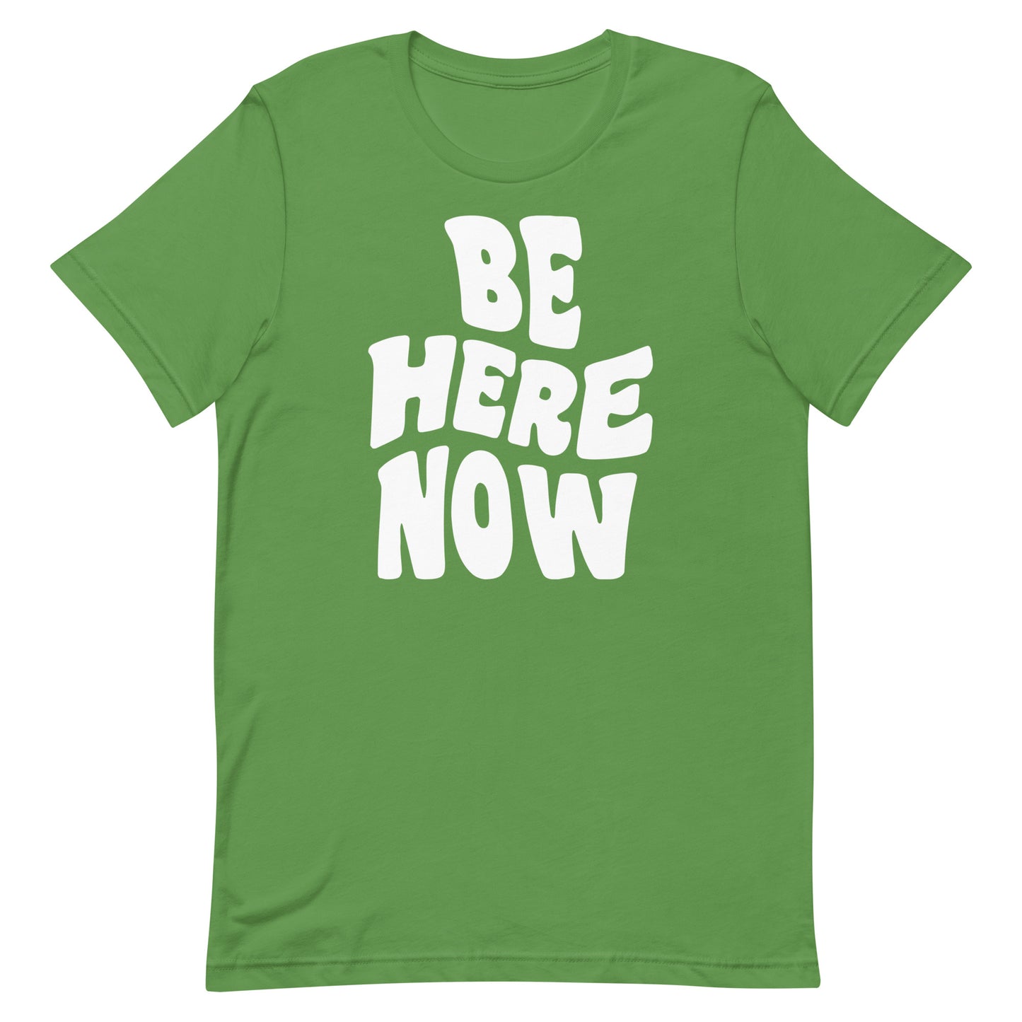 Be Here Now T-shirt