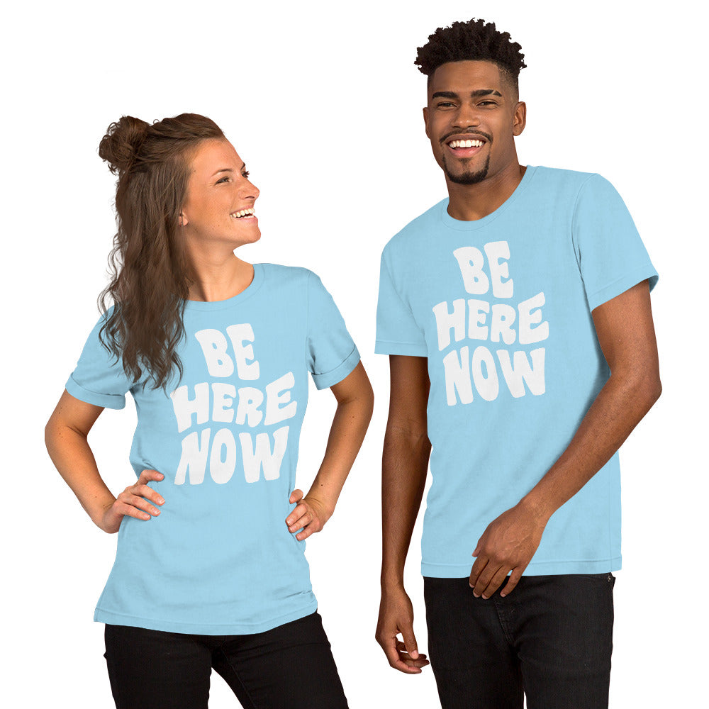 Be Here Now T-shirt