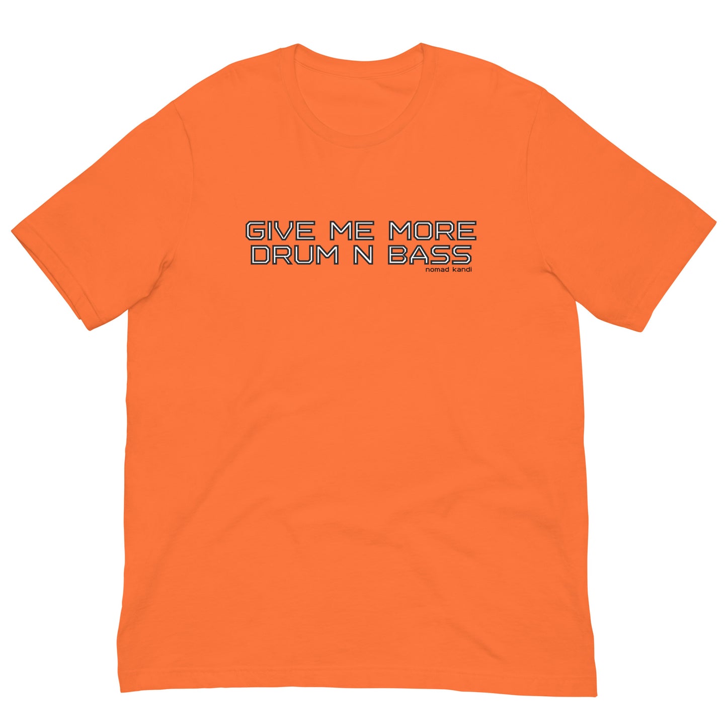 More Drum N Bass T-shirt