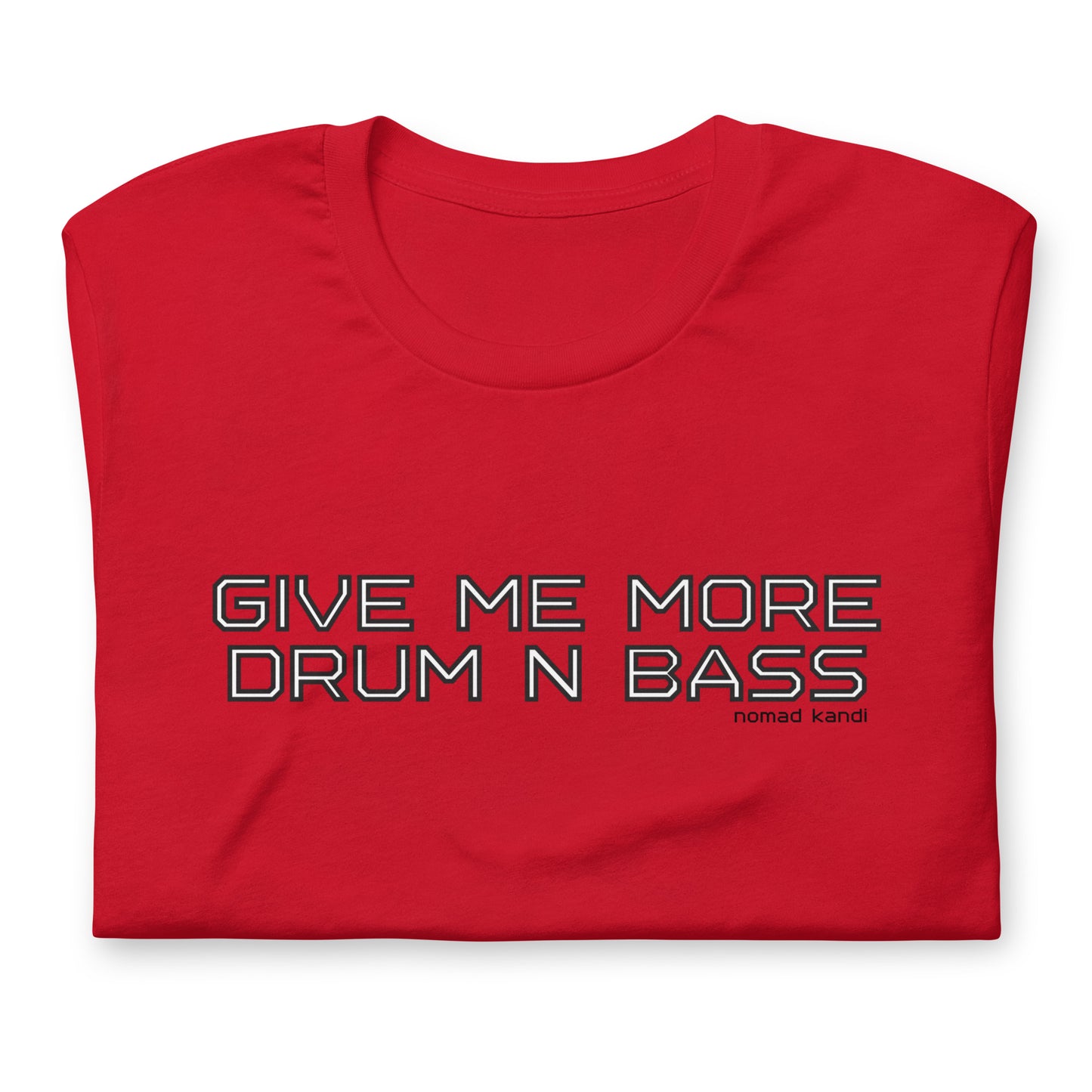 More Drum N Bass T-shirt