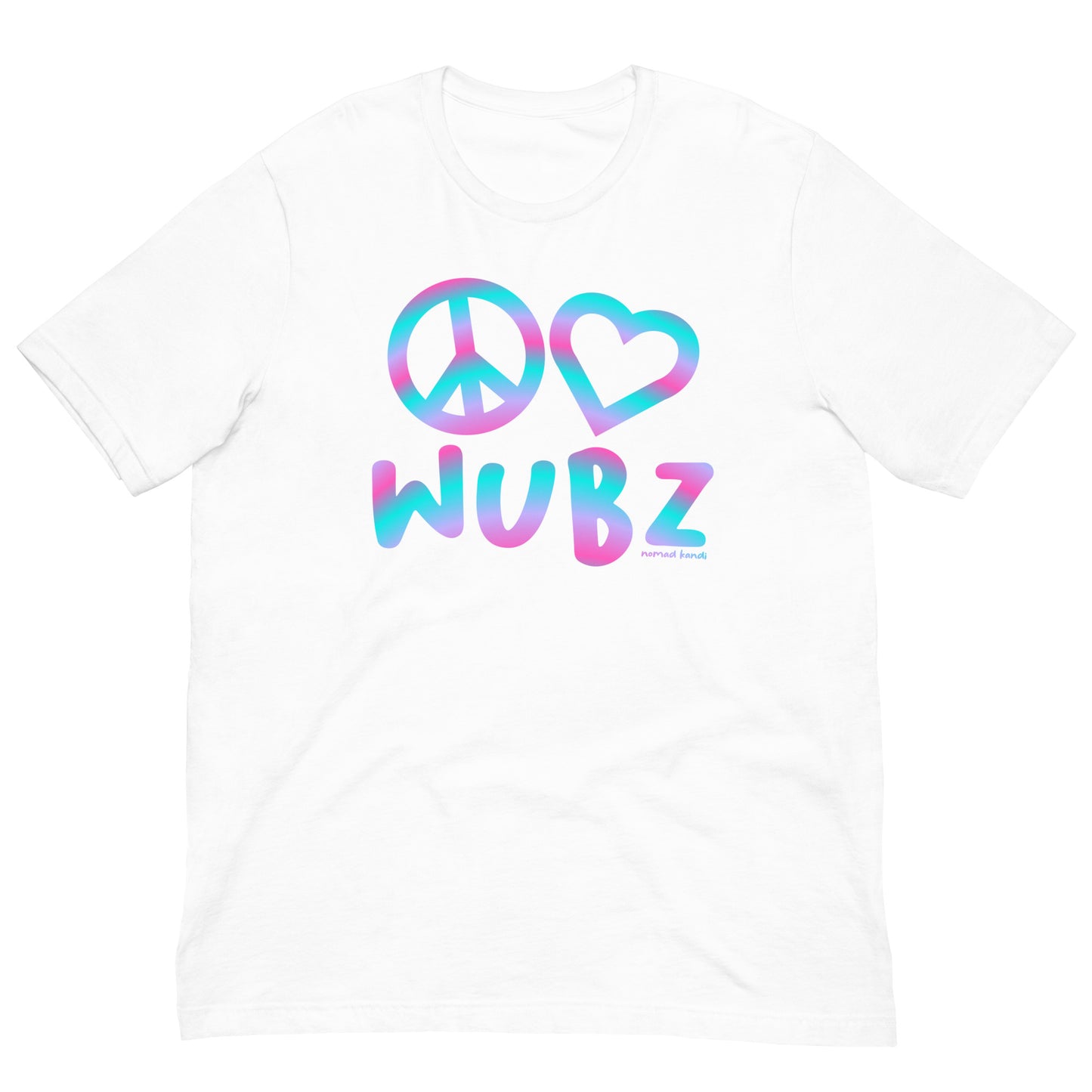 Peace Love Wubz T-shirt