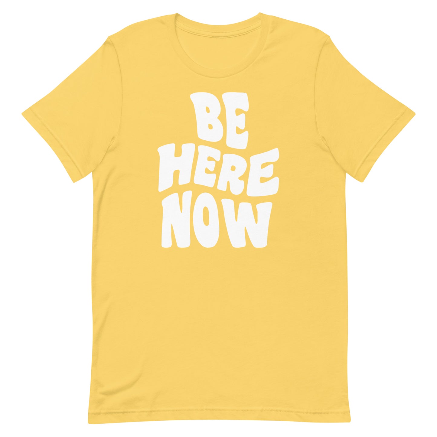 Be Here Now T-shirt