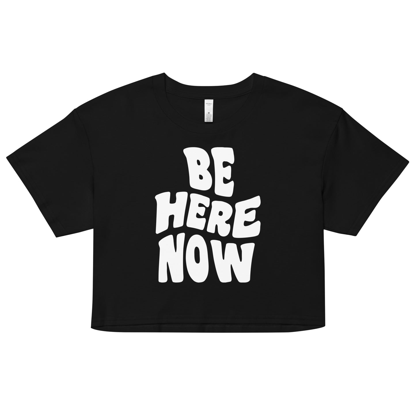 Be Here Now Crop Top