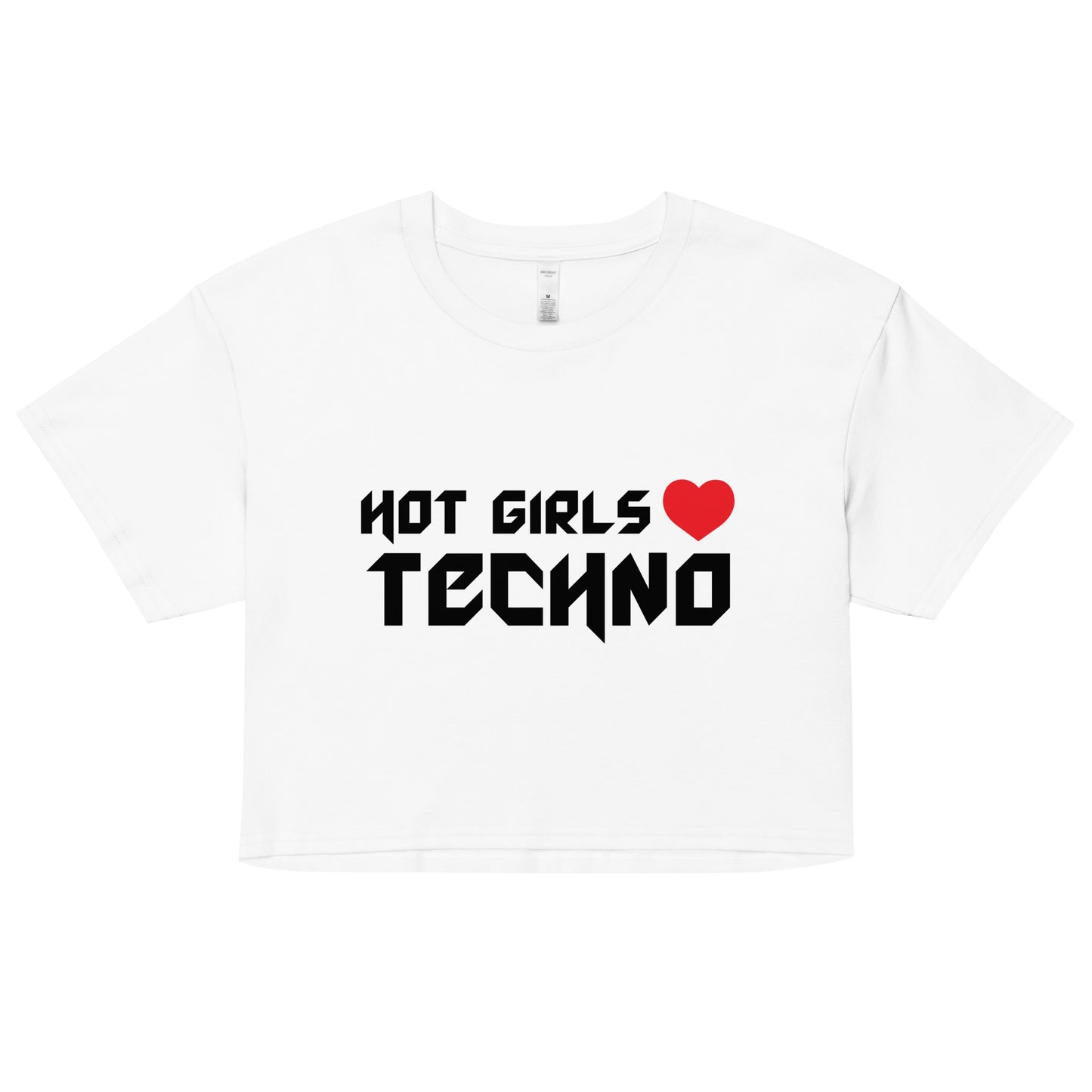 Hot Girls Love Techno Crop Top